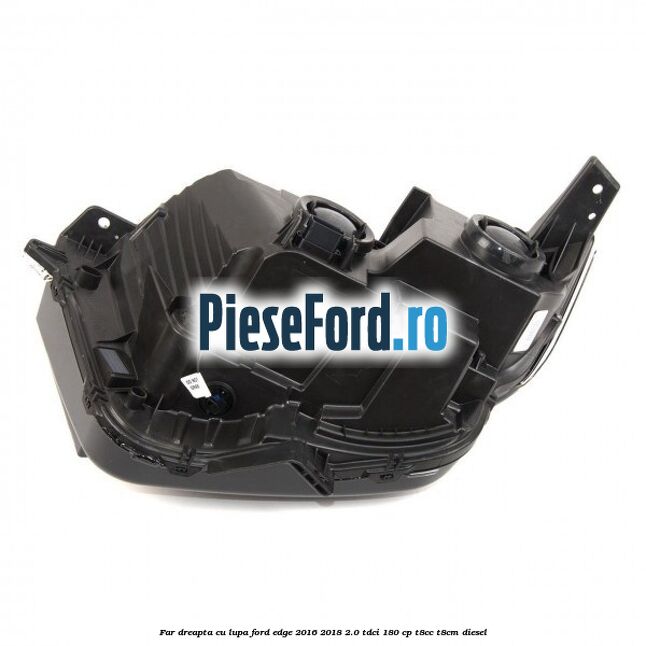 Far dreapta cu lupa Ford Edge 2016-2018 2.0 TDCi 180 cp Far dreapta cu lupa Ford Edge 2016-2018 2.0 TDCi 180 cp T8CC, T8CM diesel