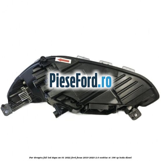 Far dreapta full LED dupa an 01/2022 Ford Focus 2019-2023 2.0 EcoBlue ST 190 cp BCDA diesel
