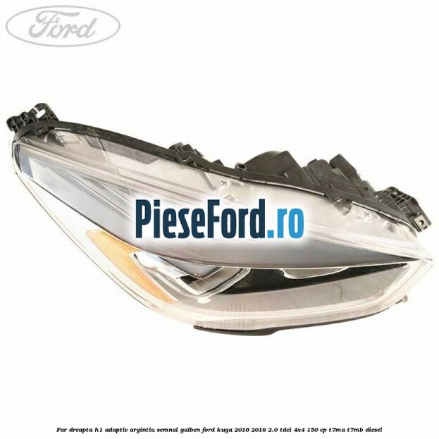 Far dreapta H1 adaptiv argintiu semnal galben Ford Kuga 2016-2018 2.0 TDCi 4x4 150 cp Far dreapta H1 adaptiv argintiu semnal galben Ford Kuga 2016-2018 2.0 TDCi 4x4 150 cp T7MA, T7MB diesel