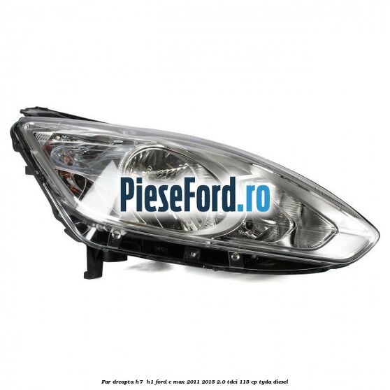 Far dreapta H7/ H1 Ford C-Max 2011-2015 2.0 TDCi 115 cp