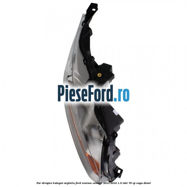 Far dreapta halogen argintiu Ford Tourneo Connect 2013-2018 1.5 TDCi 75 cp XUGA diesel