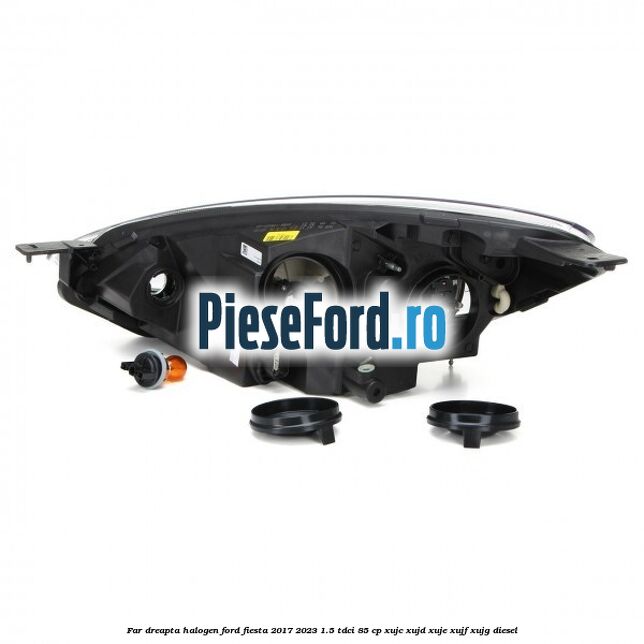 Far dreapta halogen Ford Fiesta 2017-2023 1.5 TDCi 85 cp Far dreapta halogen Ford Fiesta 2017-2023 1.5 TDCi 85 cp XUJC, XUJD, XUJE, XUJF, XUJG diesel