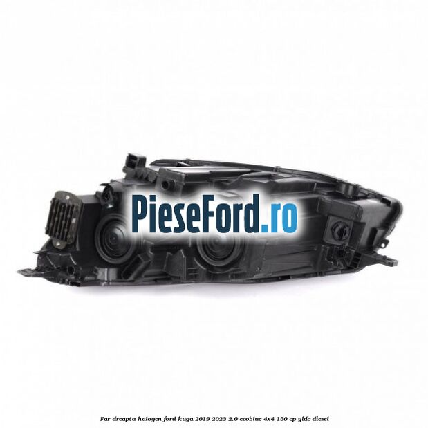 Far dreapta halogen Ford Kuga 2019-2023 2.0 EcoBlue 4x4 150 cp YLDC diesel