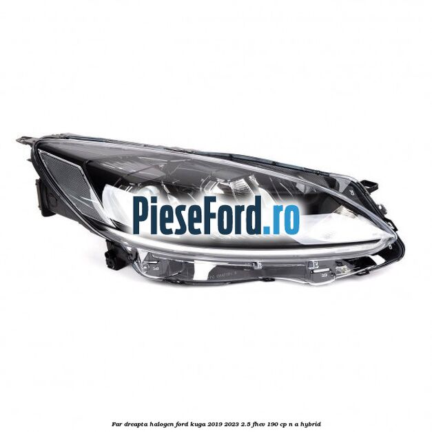 Far dreapta halogen Ford Kuga 2019-2023 2.5 FHEV 190 cp n/a hybrid