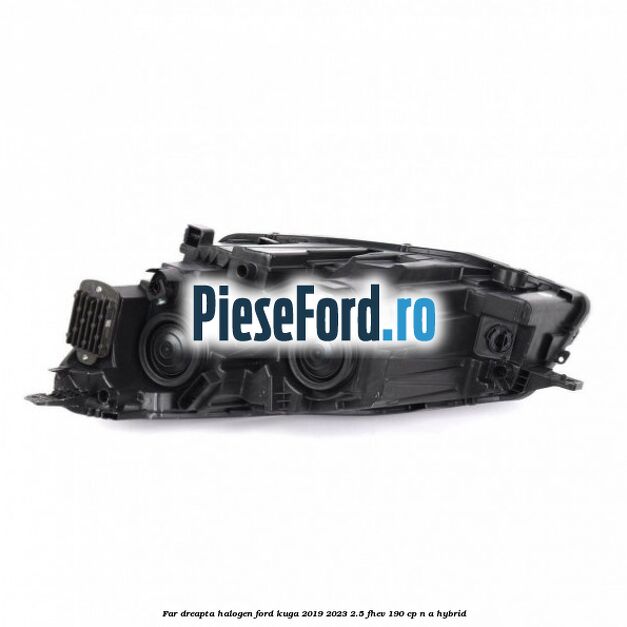 Far dreapta halogen Ford Kuga 2019-2023 2.5 FHEV 190 cp n/a hybrid