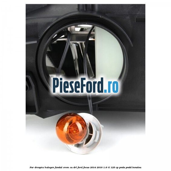 Far dreapta halogen, fundal crom cu DRL Ford Focus 2014-2018 1.6 Ti 125 cp PNDA, PNDD benzina