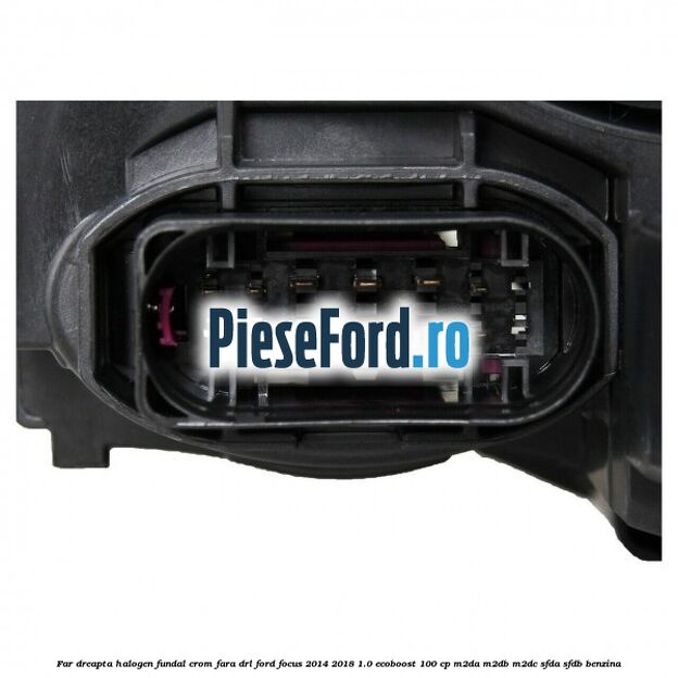 Far dreapta halogen, fundal crom fara DRL Ford Focus 2014-2018 1.0 EcoBoost 100 cp M2DA, M2DB, M2DC, SFDA, SFDB benzina