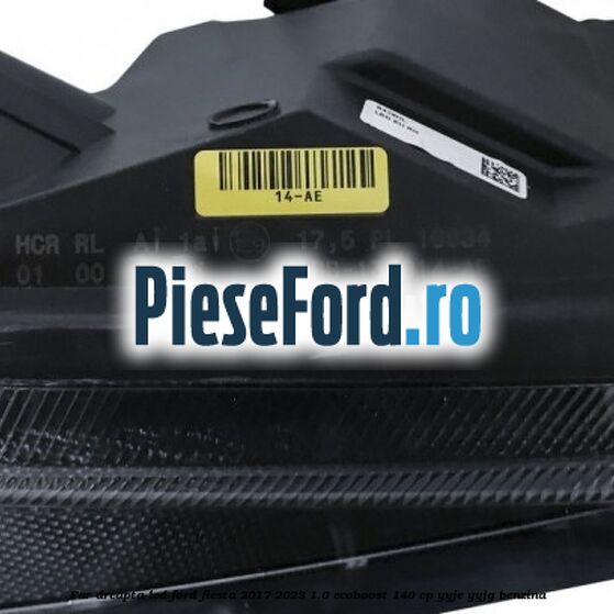 Far dreapta LED Ford Fiesta 2017-2023 1.0 EcoBoost 140 cp YYJE, YYJG benzina