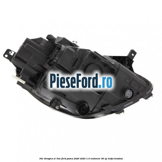 Far dreapta ST Line Ford Puma 2020-2023 1.0 EcoBoost 95 cp Far dreapta ST Line Ford Puma 2020-2023 1.0 EcoBoost 95 cp M0JA benzina