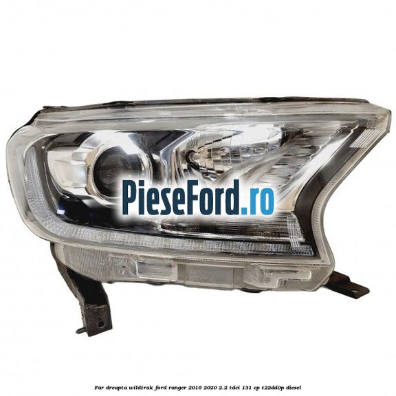 Far dreapta Wildtrak Ford Ranger 2016-2020 2.2 TDCi 131 cp T22DD0P diesel