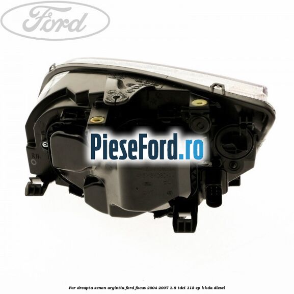 Far dreapta xenon argintiu Ford Focus 2004-2007 1.8 TDCi 115 cp KKDA diesel