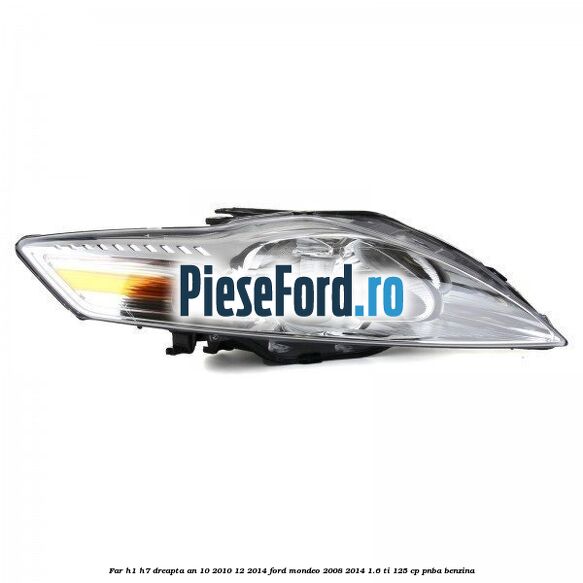 Far H1/H7 dreapta an 10/2010-12/2014 Ford Mondeo 2008-2014 1.6 Ti 125 cp Far H1/H7 dreapta an 10/2010-12/2014 Ford Mondeo 2008-2014 1.6 Ti 125 cp PNBA benzina