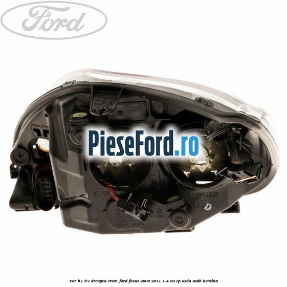 Far H1/H7 dreapta crom Ford Focus 2008-2011 1.4 80 cp Far H1/H7 dreapta crom Ford Focus 2008-2011 1.4 80 cp ASDA, ASDB benzina
