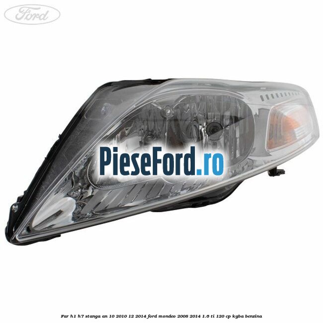 Far H1/H7 stanga an 10/2010-12/2014 Ford Mondeo 2008-2014 1.6 Ti 120 cp Far H1/H7 stanga an 10/2010-12/2014 Ford Mondeo 2008-2014 1.6 Ti 120 cp KGBA benzina