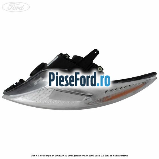 Far H1/H7 stanga an 10/2010-12/2014 Ford Mondeo 2008-2014 2.5 220 cp Far H1/H7 stanga an 10/2010-12/2014 Ford Mondeo 2008-2014 2.5 220 cp HUBA benzina