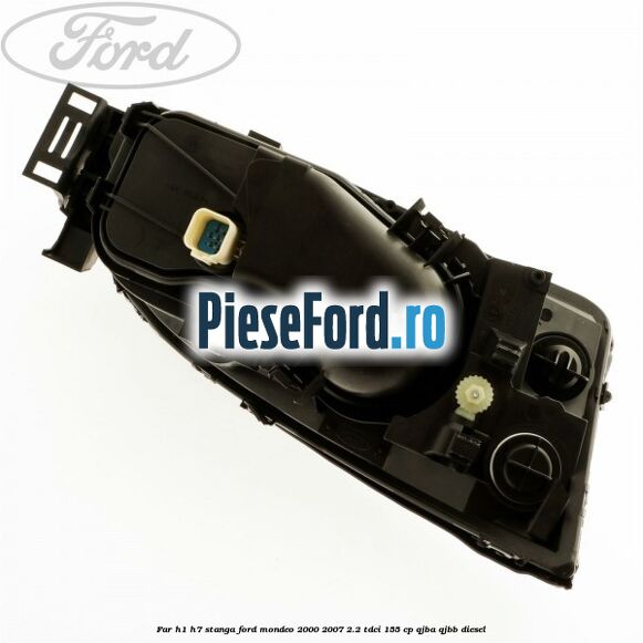 Far H1/H7 stanga Ford Mondeo 2000-2007 2.2 TDCi 155 cp QJBA, QJBB diesel