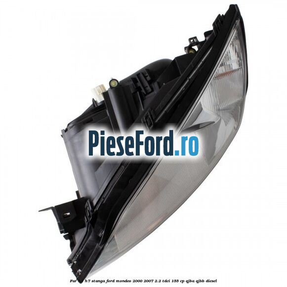 Far H1/H7 stanga Ford Mondeo 2000-2007 2.2 TDCi 155 cp QJBA, QJBB diesel