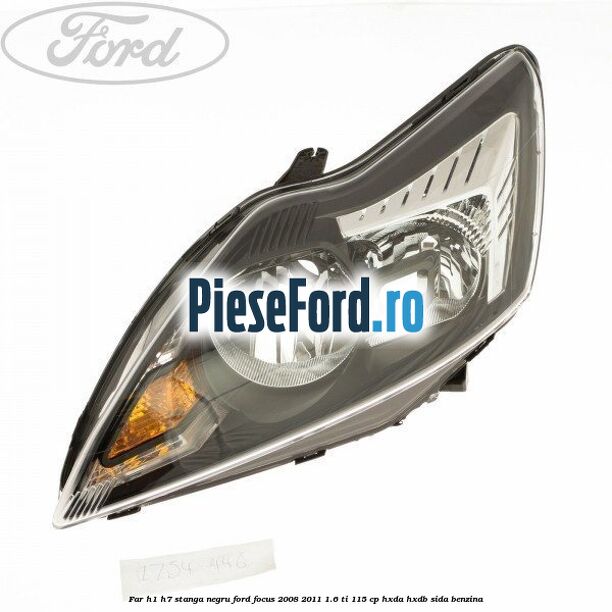Far H1/H7 stanga negru Ford Focus 2008-2011 1.6 Ti 115 cp Far H1/H7 stanga negru Ford Focus 2008-2011 1.6 Ti 115 cp HXDA, HXDB, SIDA benzina