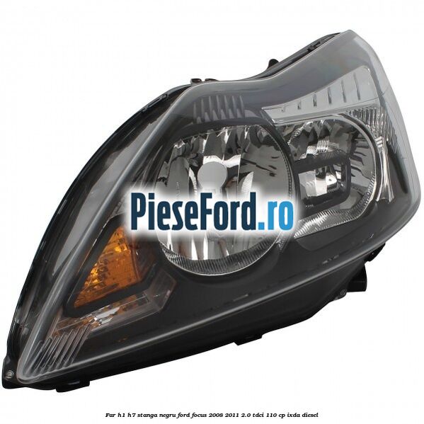 Far H1/H7 stanga negru Ford Focus 2008-2011 2.0 TDCi 110 cp Far H1/H7 stanga negru Ford Focus 2008-2011 2.0 TDCi 110 cp IXDA diesel