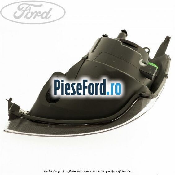Far H4 dreapta Ford Fiesta 2005-2008 1.25 16V 70 cp Far H4 dreapta Ford Fiesta 2005-2008 1.25 16V 70 cp M7JA, M7JB benzina