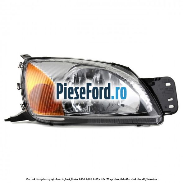 Far H4 dreapta reglaj electric Ford Fiesta 1996-2001 1.25 i 16V 75 cp