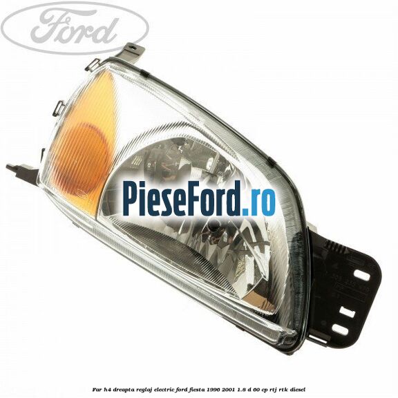 Far H4 dreapta reglaj electric Ford Fiesta 1996-2001 1.8 D 60 cp RTJ, RTK diesel