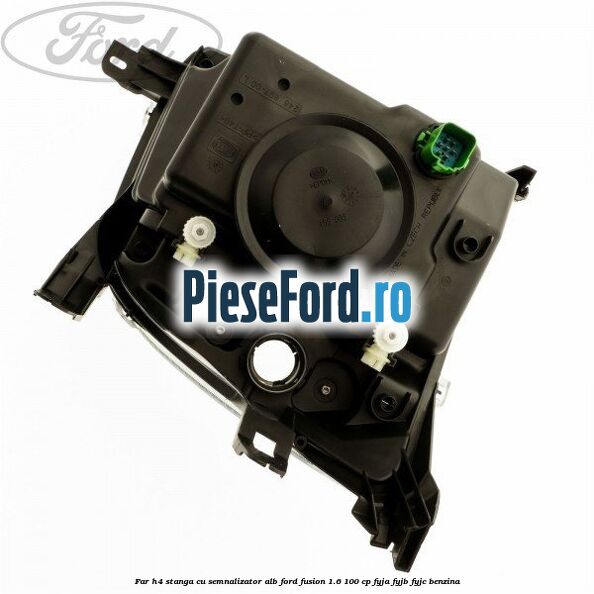 Far H4 stanga cu semnalizator alb Ford Fusion 1.6 100 cp FYJA, FYJB, FYJC benzina