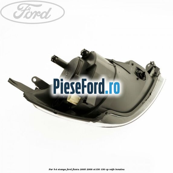 Far H4 stanga Ford Fiesta 2005-2008 ST150 150 cp N4JB benzina
