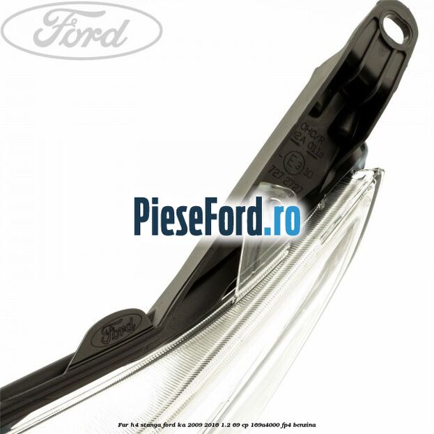Far H4 stanga Ford Ka 2009-2016 1.2 69 cp 169A4000, FP4 benzina