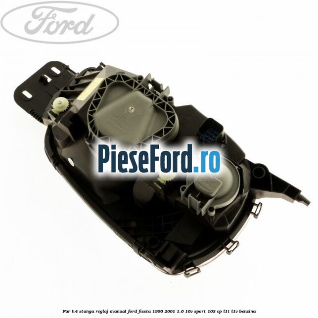Far H4 stanga reglaj manual Ford Fiesta 1996-2001 1.6 16V Sport 103 cp L1T, L1V benzina