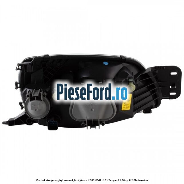 Far H4 stanga reglaj manual Ford Fiesta 1996-2001 1.6 16V Sport 103 cp L1T, L1V benzina