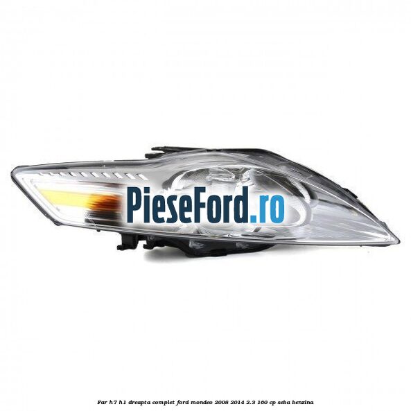 Far H7/H1 dreapta complet Ford Mondeo 2008-2014 2.3 160 cp Far H7/H1 dreapta complet Ford Mondeo 2008-2014 2.3 160 cp SEBA benzina