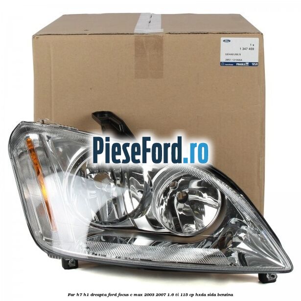 Far H7/H1 dreapta Ford Focus C-Max 2003-2007 1.6 Ti 115 cp HXDA, SIDA benzina