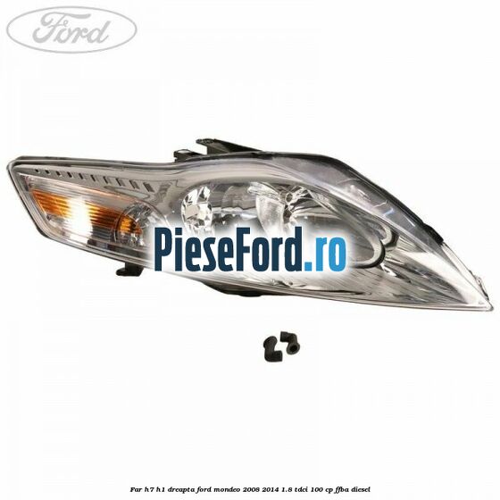 Far H7/H1 dreapta Ford Mondeo 2008-2014 1.8 TDCi 100 cp FFBA diesel