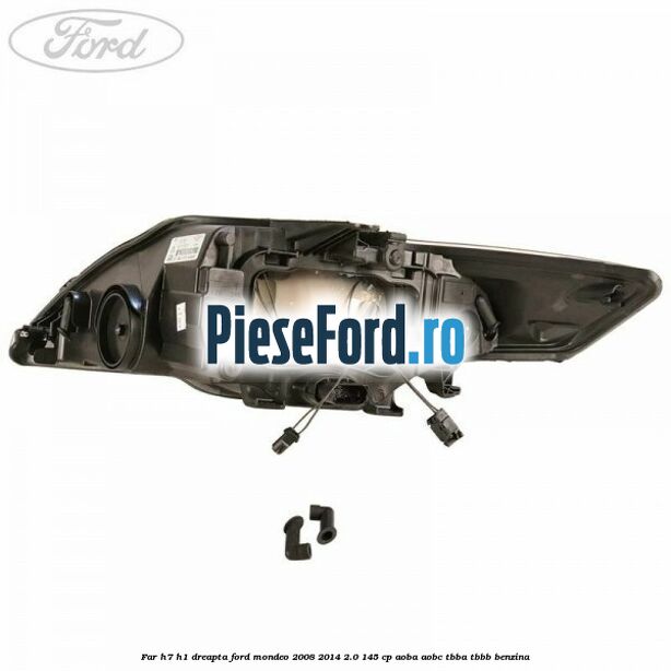Far H7/H1 dreapta Ford Mondeo 2008-2014 2.0 145 cp Far H7/H1 dreapta Ford Mondeo 2008-2014 2.0 145 cp AOBA, AOBC, TBBA, TBBB benzina