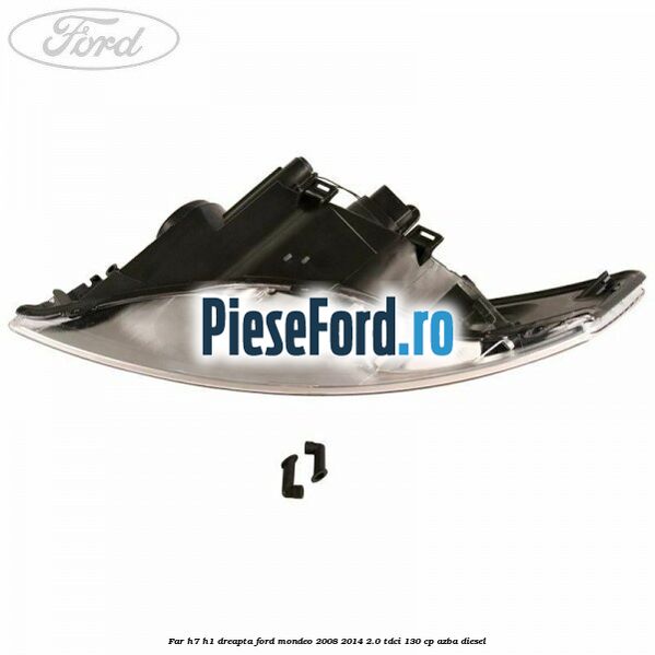 Far H7/H1 dreapta Ford Mondeo 2008-2014 2.0 TDCi 130 cp AZBA diesel