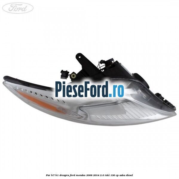 Far H7/H1 dreapta Ford Mondeo 2008-2014 2.0 TDCi 130 cp AZBA diesel