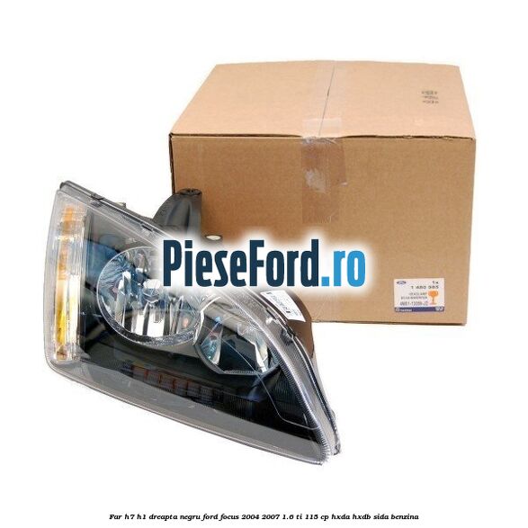 Far H7/H1 dreapta negru Ford Focus 2004-2007 1.6 Ti 115 cp Far H7/H1 dreapta negru Ford Focus 2004-2007 1.6 Ti 115 cp HXDA, HXDB, SIDA benzina