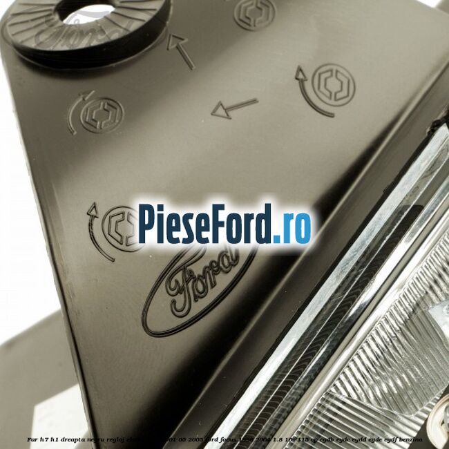 Far H7/H1 dreapta negru reglaj electric 10/2001-05/2005 Ford Focus 1998-2004 1.8 16V 115 cp EYDB, EYDC, EYDD, EYDE, EYDF benzina