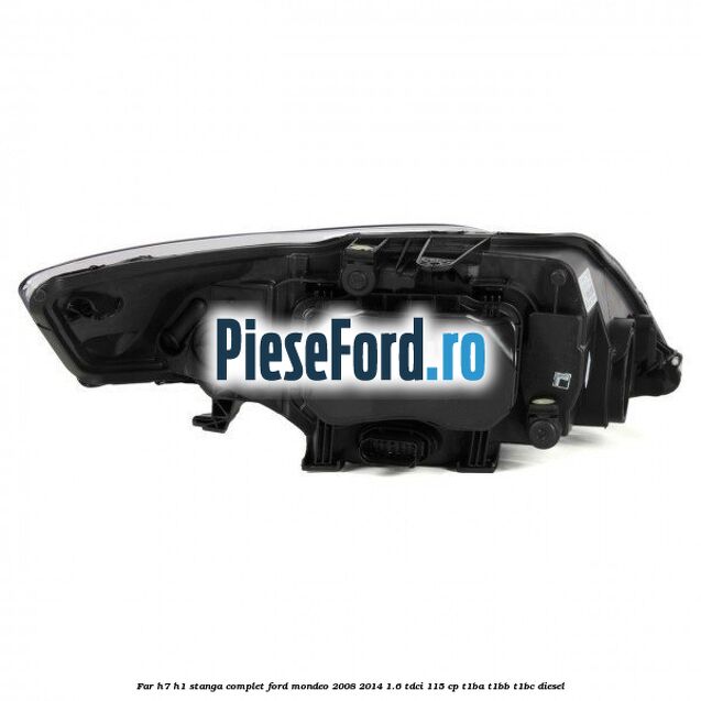 Far H7/H1 stanga complet Ford Mondeo 2008-2014 1.6 TDCi 115 cp T1BA, T1BB, T1BC diesel