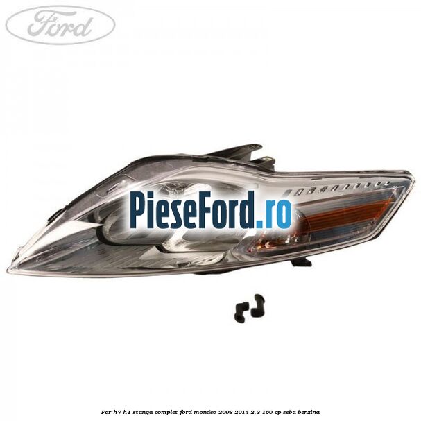 Far H7/H1 stanga complet Ford Mondeo 2008-2014 2.3 160 cp SEBA benzina