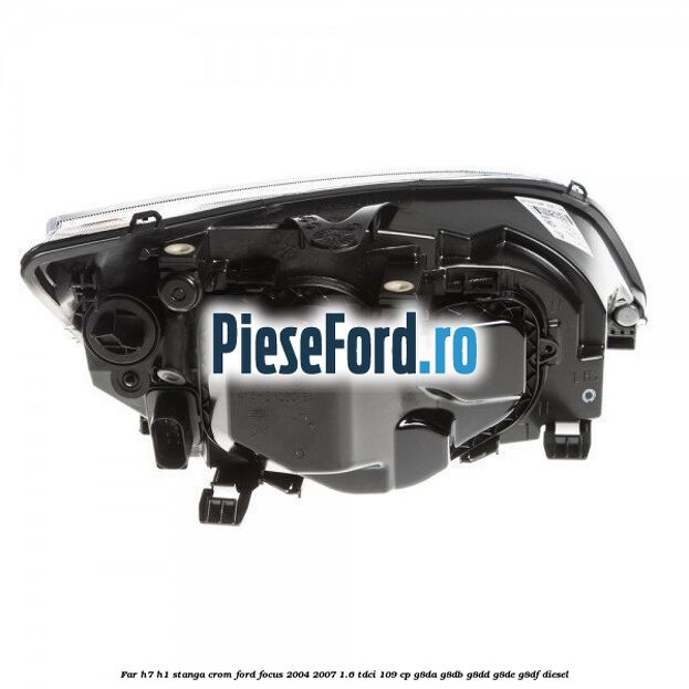 Far H7/H1 stanga crom Ford Focus 2004-2007 1.6 TDCi 109 cp Far H7/H1 stanga crom Ford Focus 2004-2007 1.6 TDCi 109 cp G8DA, G8DB, G8DD, G8DE, G8DF diesel