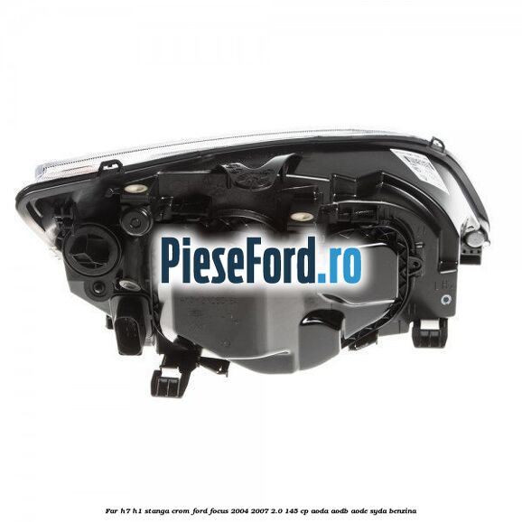 Far H7/H1 stanga crom Ford Focus 2004-2007 2.0 145 cp Far H7/H1 stanga crom Ford Focus 2004-2007 2.0 145 cp AODA, AODB, AODE, SYDA benzina