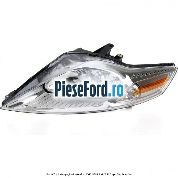 Far H7/H1 stanga Ford Mondeo 2008-2014 1.6 Ti 110 cp