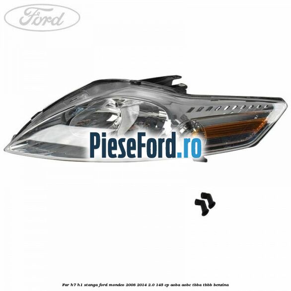 Far H7/H1 stanga Ford Mondeo 2008-2014 2.0 145 cp AOBA, AOBC, TBBA, TBBB benzina
