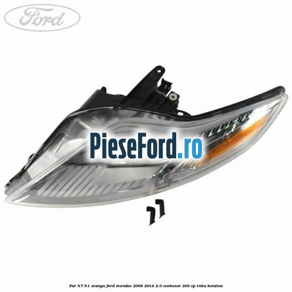 Far H7/H1 stanga Ford Mondeo 2008-2014 2.0 EcoBoost 203 cp TNBA benzina