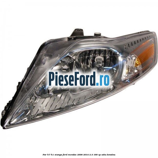 Far H7/H1 stanga Ford Mondeo 2008-2014 2.3 160 cp SEBA benzina