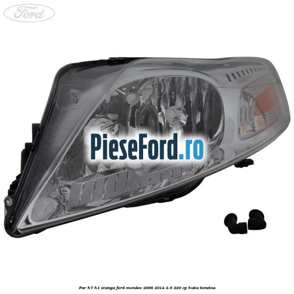 Far H7/H1 stanga Ford Mondeo 2008-2014 2.5 220 cp Far H7/H1 stanga Ford Mondeo 2008-2014 2.5 220 cp HUBA benzina