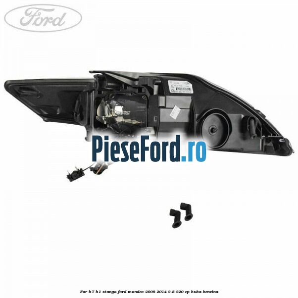 Far H7/H1 stanga Ford Mondeo 2008-2014 2.5 220 cp Far H7/H1 stanga Ford Mondeo 2008-2014 2.5 220 cp HUBA benzina