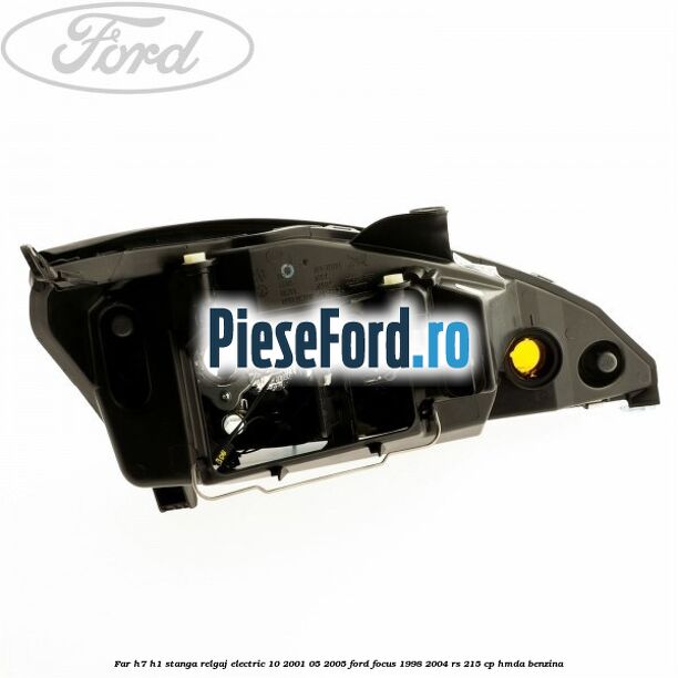 Far H7/H1 stanga relgaj electric 10/2001-05/2005 Ford Focus 1998-2004 RS 215 cp HMDA benzina